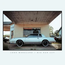 John Moreland, Vinyl BIG BAD LUV