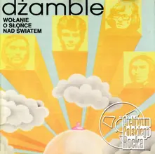 DZAMBLE - WOLANIE O SLONCE NAD SWIATEM thumbnail