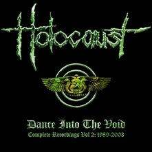 CD Holocaust - Dance Into the Void: Complete Recordings Vol 2 - 1989-2003