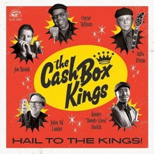 The Cash Box Kings, Vinyl HAIL TO THE KINGS!