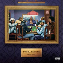 Snoop Dogg, CD I Wanna Thank Me