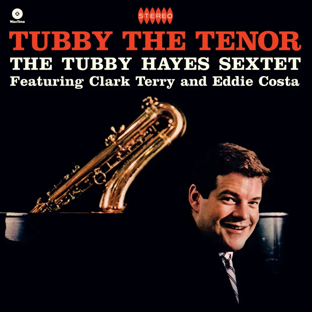 Tubby Hayes – HAYES, TUBBY - TUBBY THE TENOR (Vinyl)