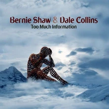 Vinyl SHAW, BERNIE & DALE COLLI - TOO MUCH INFORMATION