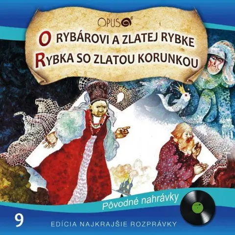 O RYBAROVI A ZLATEJ RYBKE / RYBKA SO ZLATOU KORUNKOU