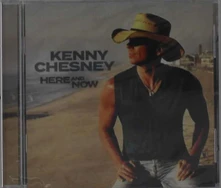 Kenny Chesney, CD HERE AND NOW