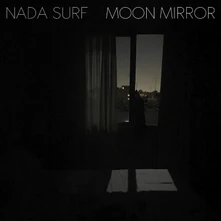 Nada Surf, Vinyl MOON MIRROR