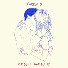 Karen O, CD CRUSH SONGS