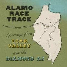 Alamo Race Track, CD GREETINGS FROM TEAR VALLEY AND THE DIAMOND AE