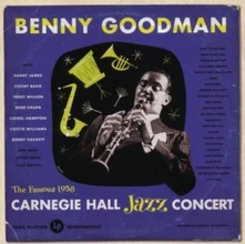 CD GOODMAN, BENNY - LIVE AT CARNEGIE HALL