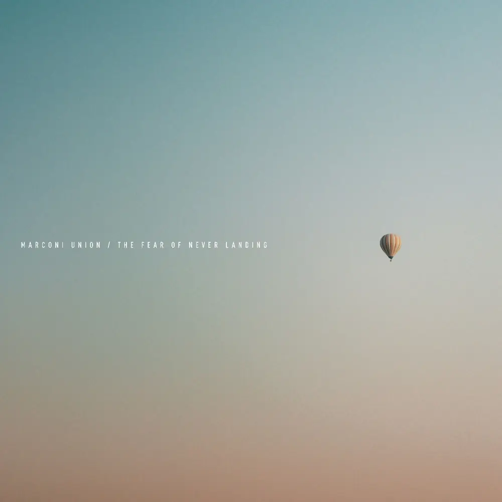 Marconi Union – THE FEAR OF NEVER LANDING (Vinyl)