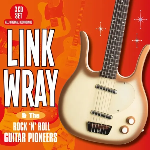 Link Wray – AND THE ROCK 'N' ROLL GUITAR PIONEERS (CD)