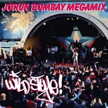 BOMBAY, JORUN - 7-WILD STYLE MEGAMIX PARTS 1 & 2 thumbnail
