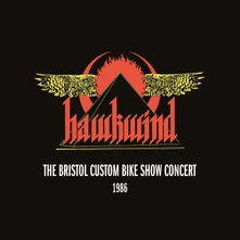 Hawkwind, CD THE BRISTOL CUSTOM BIKE SHOW CONCERT 1986