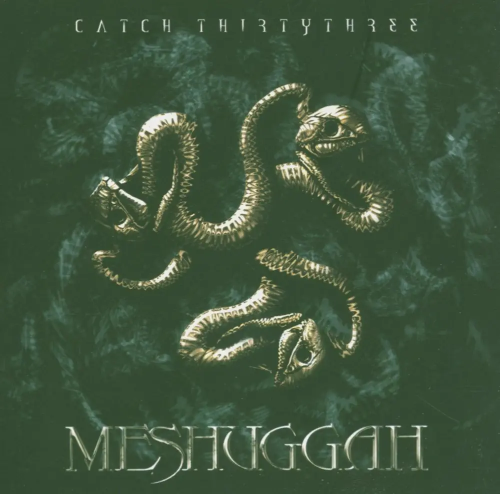 Meshuggah – CATCH THIRTY THREE (2005) (CD)