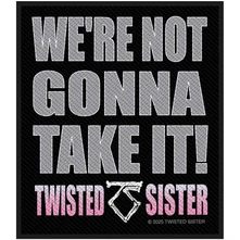 Twisted Sister, Nažehlovačka We're Not Gonna Take It