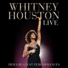 Whitney Houston Live: Her Greatest Performances thumbnail