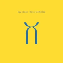 King Crimson, Vinyl KING CRIMSON - THREE OF A PERFECT PAIR