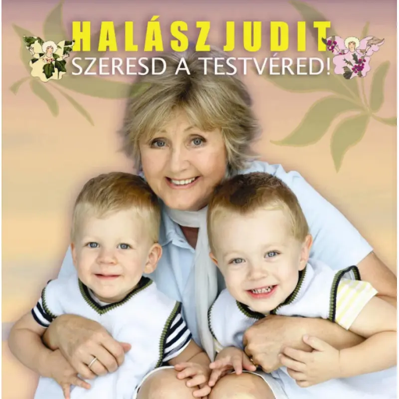 Halász Judit – SZERESD A TESTVÉRED (CD)