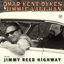 Omar Kent Dykes & Jimmie Vaughan, Vinyl ON THE JIMMY REED HIGHWAY