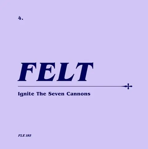 Felt – CD IGNITE THE SEVEN CANNONS