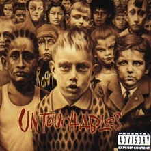 Korn, CD Untouchables