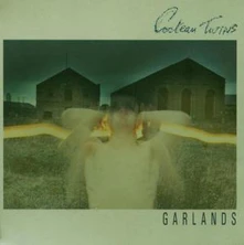 Cocteau Twins, CD GARLANDS -REMASTERED-