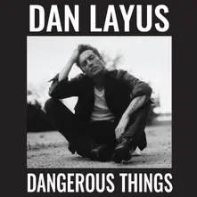 CD DANGEROUS THINGS