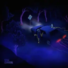 STILL CORNERS - DEAD BLUE (Vinyl)