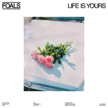 Foals, CD LIFE IS YOURS