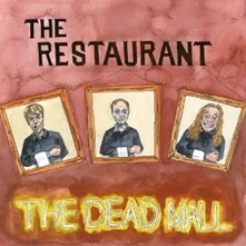 Dead Mall, Vinyl THE RESTAURANT