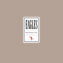 THE EAGLES, CD HELL FREEZES OVER