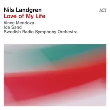 Nils Landgren, CD LOVE OF MY LIFE