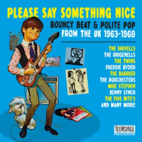 PLEASE SAY SOMETHING NICE (BOUNCY BEAT & POLITE POP FROM THE UK 1963-1968)