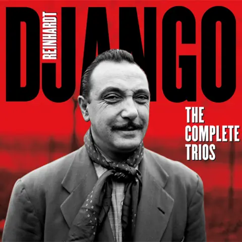 Django Reinhardt – CD REINHARDT, DJANGO - COMPLETE TRIOS