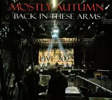 MOSTLY AUTUMN - BACK IN THESE ARMS thumbnail