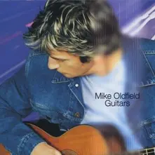 OLDFIELD, MIKE - GUITARS thumbnail