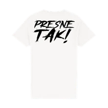 Dany Moment, Tričko Presne tak!, unisex, Unisex, Biela
