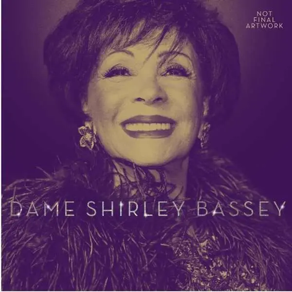 DAME SHIRLEY BASSEY