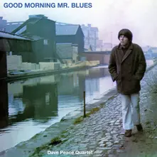 Dave Peace Quartet, CD GOOD MORNING MR BLUES