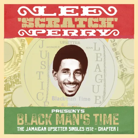 LEE SCRATCH PERRY PRESENTS BLACK MAN S TIME THE JAMAICAN UPSETTERS SINGLES 1972 CHAPTER 1