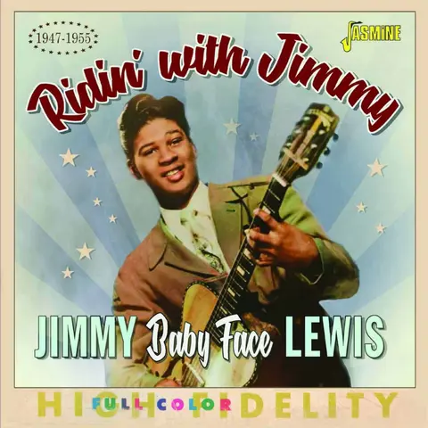 Jimmy "Baby Face" Lewis – CD RIDIN WITH JIMMY, 1947-1955