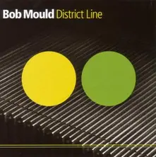 Bob Mould, CD DISTRICT LINE