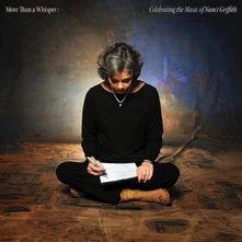 Nanci Griffith, CD MORE THAN A WHISPER: CELEBRATING THE MUSIC OF NANC