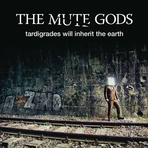 The Mute Gods – CD Tardigrades Will Inherit the Earth