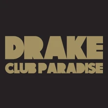 Drake, CD Club Paradise