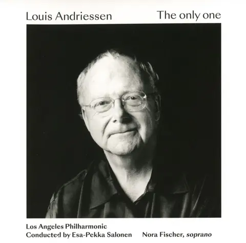 LOUIS ANDRIESSEN: THE ONLY ONE