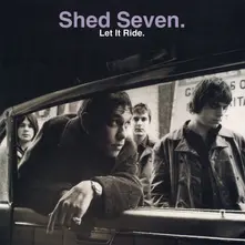 Shed Seven, Vinyl LET IT RIDE