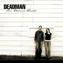 Deadman, CD OUR ETERNAL GHOSTS