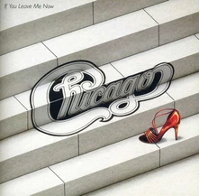 Chicago, CD IF YOU LEAVE ME NOW & OTHER HITS