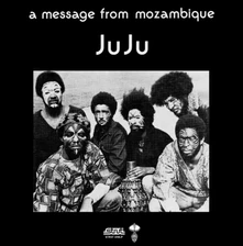 Juju, Vinyl A MESSAGE FROM MOZAMBIQUE